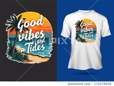 Good vibes and Ocean Tides slogan retro illustration  sea beach summer vibes typography motivational quotes t-shirt design 118319046
