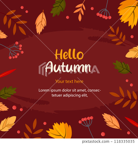 Burgundy background with colorful autumn leaves and copy space. Autumn border frame. Social media post vector template. Burgundy background with colorful autumn leaves and copy space. Autumn border frame. Social media post vector template. 118335035