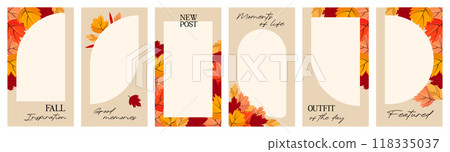 Autumn aesthetics social media story templates for influencer blog. Place for a photo. Set of vector frames with bright autumn leaves Autumn aesthetics social media story templates for influencer blog. Place for a photo. Set of vector frames with bright autumn leaves 118335037