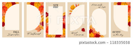 Autumn aesthetics social media story templates for influencer blog. Place for a photo. Set of vector frames with bright autumn leaves Autumn aesthetics social media story templates for influencer blog. Place for a photo. Set of vector frames with bright autumn leaves 118335038
