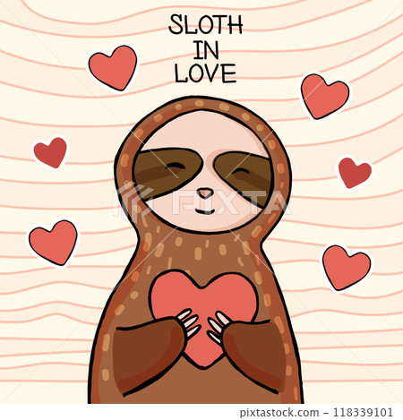 A cute sloth holds its heart in its paws. Valentine's day card. Vector illustration for graphic design of banners, posters and greeting cards. 118339101
