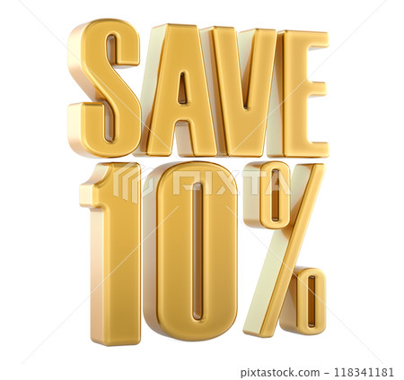 Save 10 percent, sale and discount concept. 3D rendering Save 10 percent, sale and discount concept. 3D rendering 118341181
