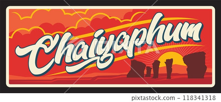 Chaiyaphum Thailand province retro travel plate sticker or metal plaque. Thai city entry sing, travel sticker with landmark symbol, seascape and rocks in sea, sunset. Thesaban mueang Chaiyaphum Thailand province retro travel plate sticker or metal plaque. Thai city entry sing, travel sticker with landmark symbol, seascape and rocks in sea, sunset. Thesaban mueang 118341318