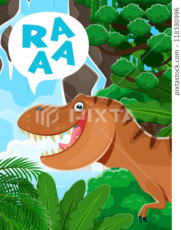 Cartoon prehistoric dinosaur poster. T-rex dino roaring in a lush, jungle environment with a waterfall in the background and speech bubble says RAAA, emphasizing playful and lively nature of the scene 118380996
