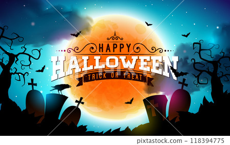 Happy Halloween Vector Illustration with Moon, Crow, Flying Bats, Spider and Typography Lettering on Night Blue Cemetery Background. Holiday Design for Banner, Greeting Card, Celebration Poster, Party 118394775