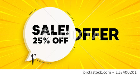 Sale 25 percent off discount. Chat speech bubble banner. Promotion price offer sign. Retail badge symbol. Sale speech bubble message. Talk box background. Vector 118400201