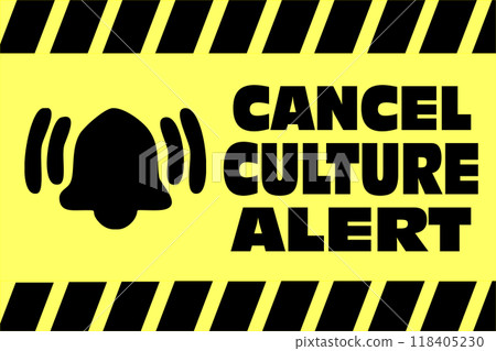 Image of a yellow and black Cancel Culture warning web banner with a bell 118405230