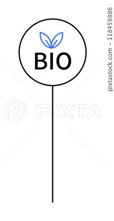 Circular label with a blue leaf icon above the word BIO, mounted on a thin vertical stand. Ideal for organic, eco-friendly, nature-related, health-conscious, and sustainable product labeling. 118459886