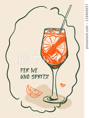 Vector poster with Spritz and hand-letter motivation phrase. Per me uno spritz. Hand-drawn linear card isolated on beige background. Tasty wine illustration for design, print, fabric or background. 118468957