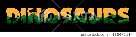 Dinosaurs jungle forest sunset silhouette. Vector bold letters filled with vibrant prehistoric landscape, dino species, trees and plants shadows, emphasizes ancient and mysterious world of dinosaurs 118471114