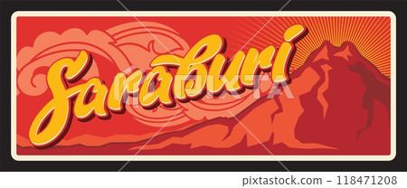 Saraburi province Thailand changwat travel plate, vector tourist luggage tag. Thailand province road entry sign and plaque with landmark and sightseeing symbol, red mountain Saraburi province Thailand changwat travel plate, vector tourist luggage tag. Thailand province road entry sign and plaque with landmark and sightseeing symbol, red mountain 118471208