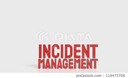 The incident management text  for Business concept 3d  rendering. 118473708