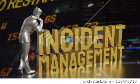 The incident management text  for Business concept 3d  rendering. 118473710