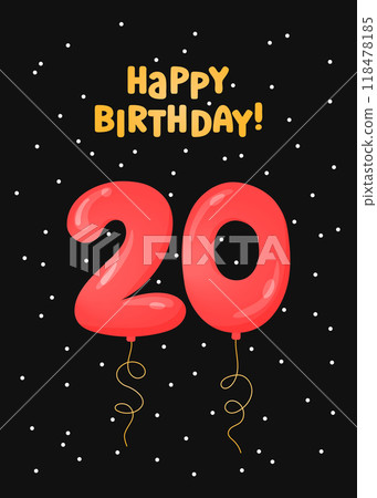 Happy Birthday 20 years greeting card design. Vector illustration. Vertical Bday card template. Colorful helium balloons number 20 and text. Fun celebration postcard Happy Birthday 20 years greeting card design. Vector illustration. Vertical Bday card template. Colorful helium balloons number 20 and text. Fun celebration postcard 118478185