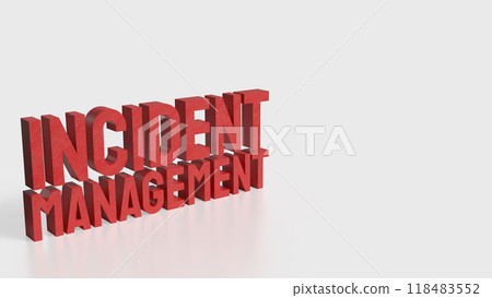 The incident management text  for Business concept 3d  rendering. 118483552