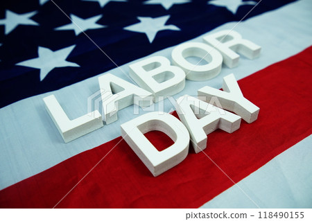 Happy Labor Day alphabet letter with USA flag American holiday background 118490155