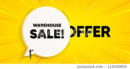 Warehouse sale tag. Chat speech bubble banner. Special offer price sign. Advertising discounts symbol. Warehouse sale speech bubble message. Talk box background. Vector Warehouse sale tag. Chat speech bubble banner. Special offer price sign. Advertising discounts symbol. Warehouse sale speech bubble message. Talk box background. Vector 118500604