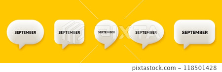 September month icon. 3d chat speech bubbles set. Event schedule Sep date. Meeting appointment planner. September talk speech message. Talk box infographics. Vector 118501428