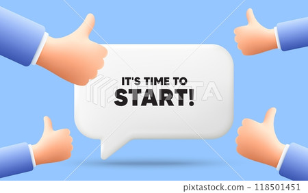 It is time to start tag. 3d speech bubble banner with like hands. Special offer sign. Advertising discounts symbol. Time to start chat speech message. 3d offer talk box. Vector It is time to start tag. 3d speech bubble banner with like hands. Special offer sign. Advertising discounts symbol. Time to start chat speech message. 3d offer talk box. Vector 118501451