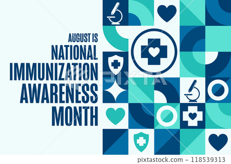 August is National Immunization Awareness Month. Holiday concept. Template for background, banner August is National Immunization Awareness Month. Holiday concept. Template for background, banner 118539313