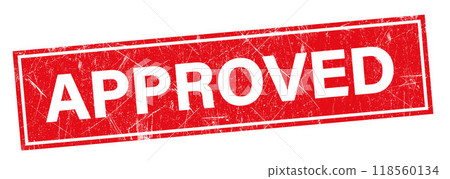 Approved red stamp, Approved text written on red stamp Approved red stamp, Approved text written on red stamp 118560134