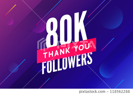 80000 followers vector. Greeting social card thank you followers. Congratulations 80k follower 118562288