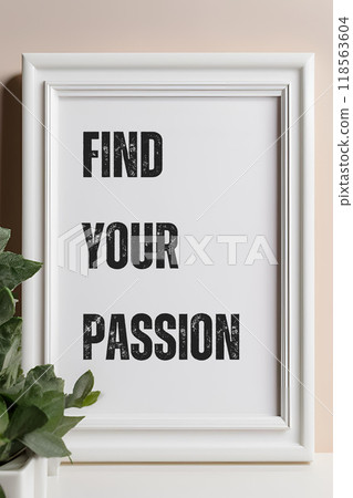 Motivational Quote in White Frame - Find Your Passion 118563604