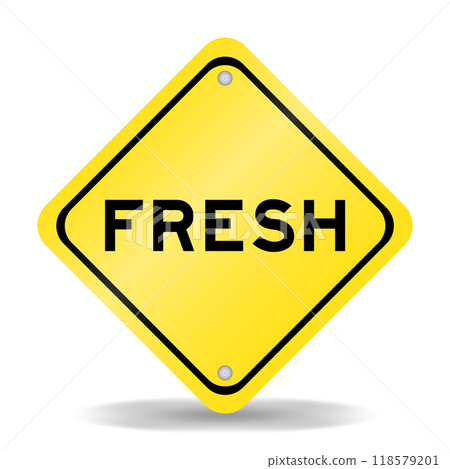 Yellow color transportation sign with word fresh on white background Yellow color transportation sign with word fresh on white background 118579201