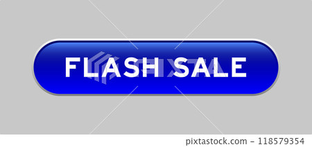 Blue color capsule shape button with word flash sale on gray background 118579354