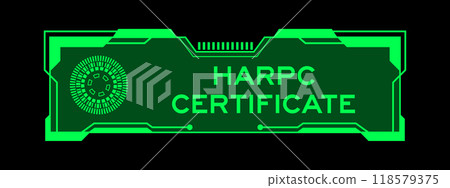 Green color of futuristic hud banner that have word HARPC (Hazard analysis and risk-based preventive controls) certificate on user interface screen on black background Green color of futuristic hud banner that have word HARPC (Hazard analysis and risk-based preventive controls) certificate on user interface screen on black background 118579375