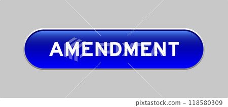 Blue color capsule shape button with word amendment on gray background 118580309