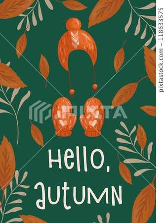 Hello autumn illustration on green background. Festive autumn banner, Card, invitation. Orange hat, mittens and autumn orange leaves on a green background. Hello autumn illustration on green background. Festive autumn banner, Card, invitation. Orange hat, mittens and autumn orange leaves on a green background. 118633575