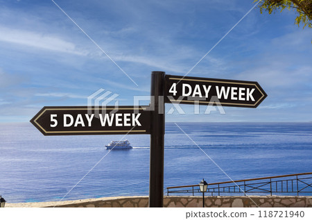 5 or 4 day week symbol. Concept word 5 day week or 4 day week on beautiful signpost with two arrows. Beautiful blue sea sky with clouds background. Business and 5 or 4 day week concept. Copy space. 118721940