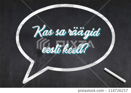 Do you speak Estonian - Bubble speech drawn on a blackboard Do you speak Estonian - Bubble speech drawn on a blackboard 118726257
