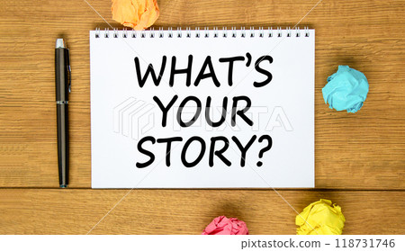 Storytelling what is your story symbol. Concept words What is your story on white note. Beautiful wooden background. Pen. Colored paper. Business storytelling what is your story concept. Copy space. Storytelling what is your story symbol. Concept words What is your story on white note. Beautiful wooden background. Pen. Colored paper. Business storytelling what is your story concept. Copy space. 118731746