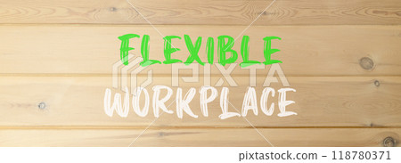Flexible workplace symbol. Concept words Flexible workplace on beautiful wooden wall. Beautiful wooden wall background. Business Flexible workplace concept. Copy space. 118780371