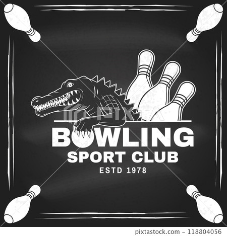 Bowling sports club logo, badge design on the chalkboard. Vintage design with crocodile and bowling ball silhouette. Vector. Bowling sports club logo, badge design on the chalkboard. Vintage design with crocodile and bowling ball silhouette. Vector. 118804056