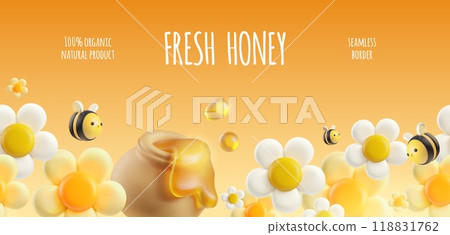 3d vector horizontal poster with seamless border with honey, white flowers and bees. 3d vector horizontal poster with seamless border with honey, white flowers and bees. 118831762