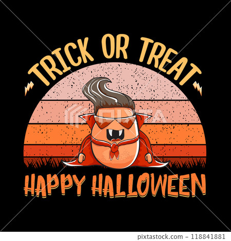 A humorous Halloween themed Trick or Treat design featuring an amusing and cool character 118841881