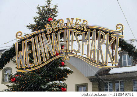 Christmas market welcome sign in Bern, Switzerland. "Bern Christmas market" written on sign in German 118849791