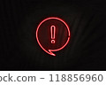 Red neon sign with speech bubble and exclamation mark 118856960