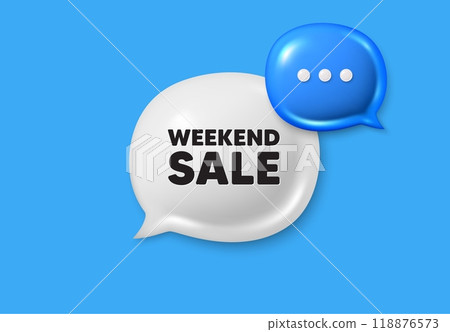 Weekend Sale tag. Text box speech bubble 3d icons. Special offer price sign. Advertising Discounts symbol. Weekend sale chat offer. Speech bubble banner. Text box balloon. Vector 118876573