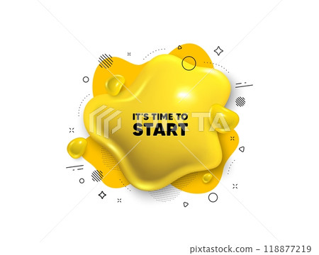 Abstract liquid 3d shape. It is time to start tag. Special offer sign. Advertising discounts symbol. Time to start message. Fluid speech bubble banner. Yellow text liquid shape. Vector Abstract liquid 3d shape. It is time to start tag. Special offer sign. Advertising discounts symbol. Time to start message. Fluid speech bubble banner. Yellow text liquid shape. Vector 118877219