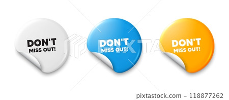 Dont miss out tag. Price tag sticker with offer message. Special offer price sign. Advertising discounts symbol. Sticker tag banners. Discount label badge. Vector 118877262