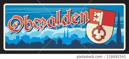 Obwald or Obwalden Switzerland region, Swiss canton. Vector travel plate, vintage sign, retro postcard design. Territory old plaque with cityscape silhouette, flag and key coat of arms 118892541