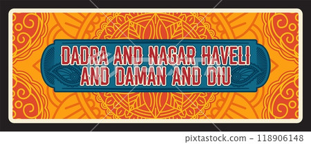 Dadra and Nagar Haveli and Daman Diu union territory in India. Indian state vintage travel plate with national ornament. Vector travel destination sign, India landmark. Retro board or banner Dadra and Nagar Haveli and Daman Diu union territory in India. Indian state vintage travel plate with national ornament. Vector travel destination sign, India landmark. Retro board or banner 118906148