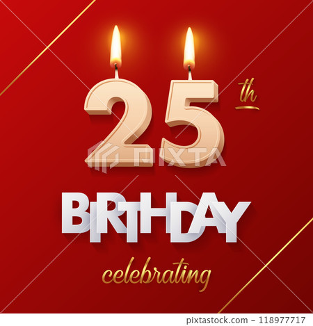 Birthday 25 number candles with fire for anniversary vector illustration. 3D realistic beige wax numbers twenty with candlelight, white and gold font on red background for invitation, greeting card Birthday 25 number candles with fire for anniversary vector illustration. 3D realistic beige wax numbers twenty with candlelight, white and gold font on red background for invitation, greeting card 118977717