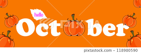 Hello October banner with text and pumpkins isolated on autumn orange background. Hello October sticker, label, autumn banner, poster design template Hello October banner with text and pumpkins isolated on autumn orange background. Hello October sticker, label, autumn banner, poster design template 118980590