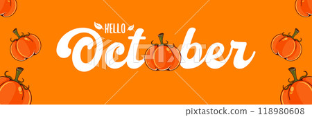 Hello October banner with text and pumpkins isolated on autumn orange background. Hello October sticker, label, autumn banner, poster design template Hello October banner with text and pumpkins isolated on autumn orange background. Hello October sticker, label, autumn banner, poster design template 118980608