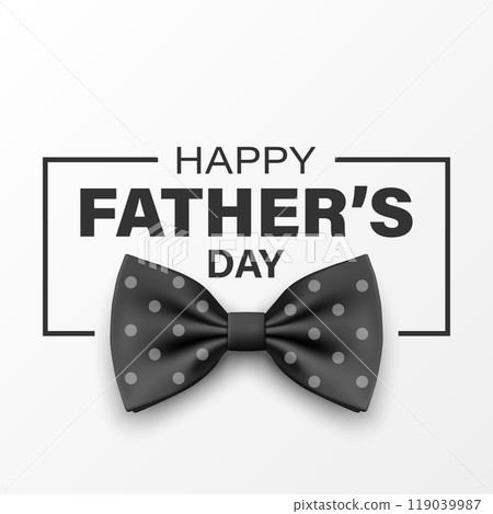 Vector Bow Tie for Father s Day Design. 3d Realistic Silk Black Bow Tie. Glossy Bowtie, Tie Gentleman. Father s Day Holiday Concept. Design Template for Greeting Card, Invitation, Poster 119039987